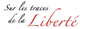 Sur les traces de la Liberté